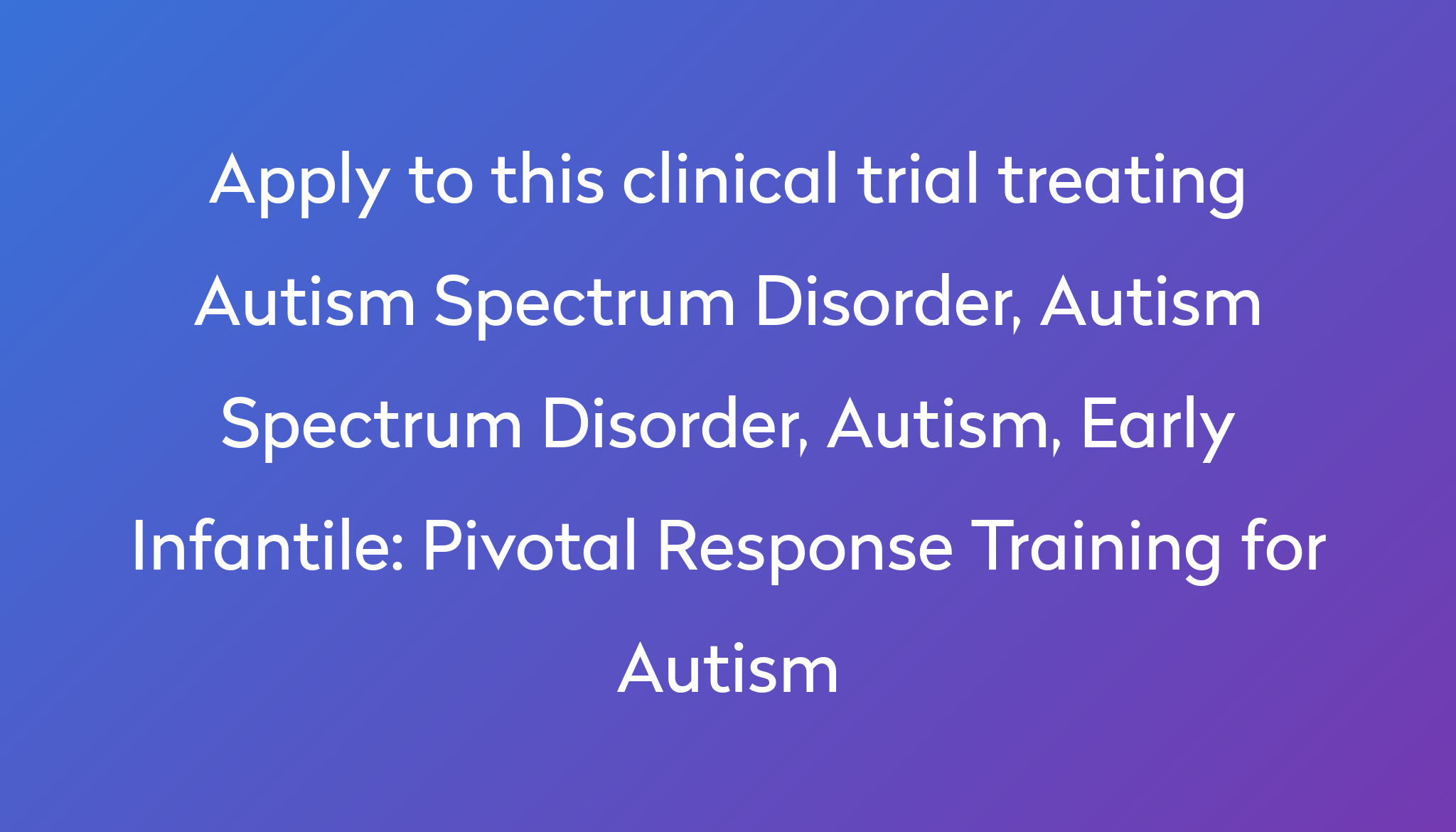 pivotal-response-training-for-autism-clinical-trial-2024-power